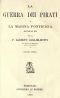 [Gutenberg 45565] • La guerra dei pirati e la marina pontificia dal 1500 al 1560, vol. 1